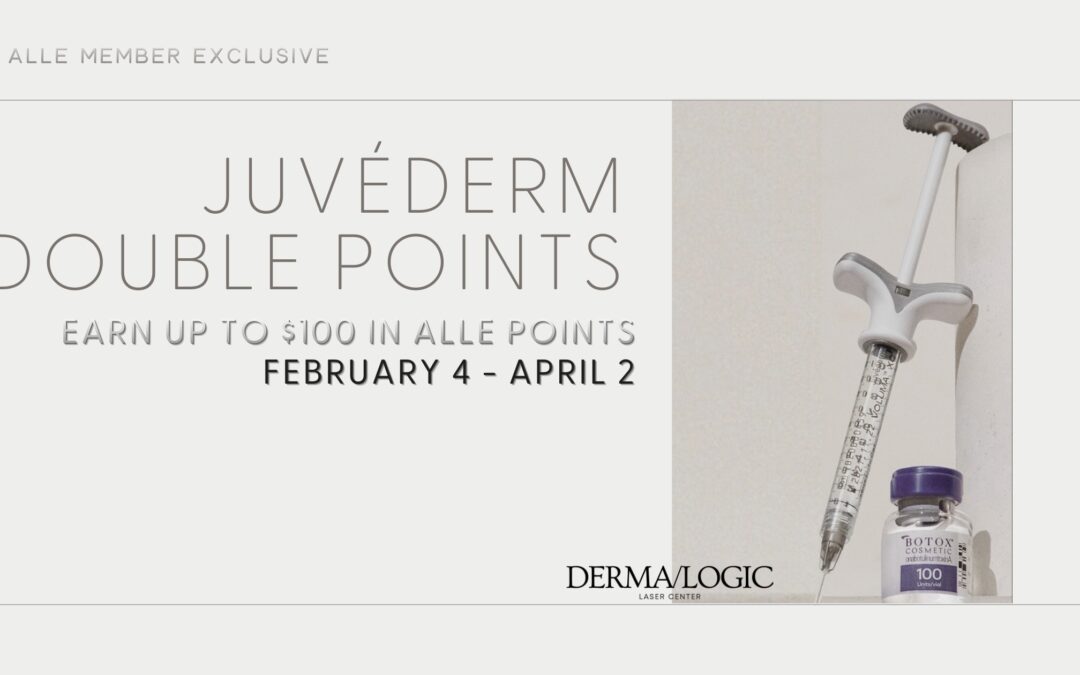Earn Double Allē Points at Dermalogic